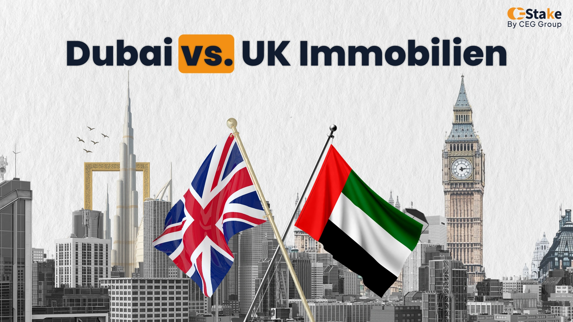 Dubai vs. Großbritannien Immobilien: Welcher Markt passt am besten zu Ihnen?
